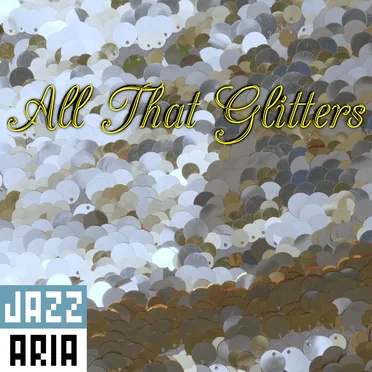 All That Glitters