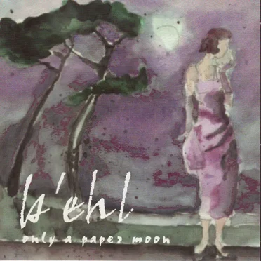 Only a Paper Moon by B'ehl - album cover