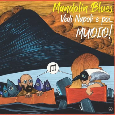 Mandolin Blues: Vedi Napoli e Poi… Muoio! by Lino Muoio - album cover