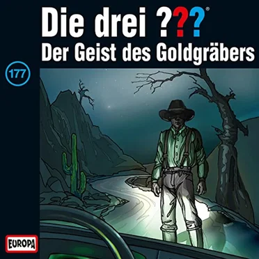 Die drei ??? 177: Der Geist des Goldgräbers by Die drei ??? - album cover