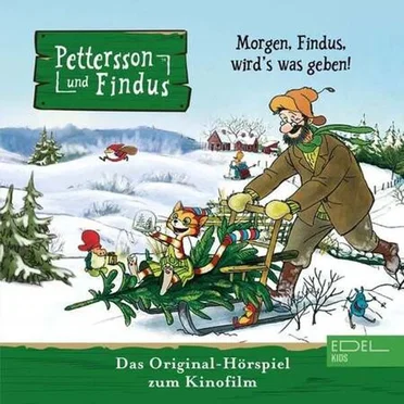 Pettersson und Findus: Morgen, Findus, wird’s was geben! by Sven Nordqvist - album cover