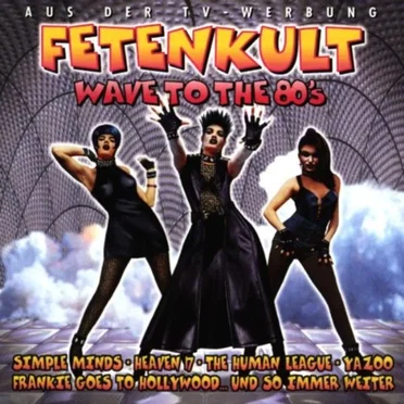 Fetenkult: Wave to the 80’s by Various Artists - album cover