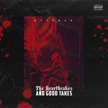 The Heartbreaks and Good Takes