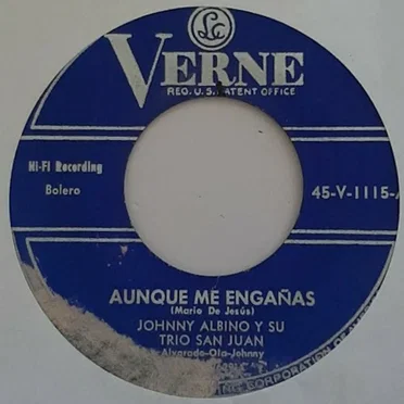 Aunque me engañas / Eres mi vida by Johnny Albino y su Trío San Juan - album cover