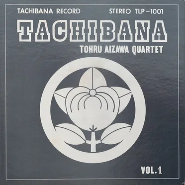 Tachibana, Vol. 1 by Tohru Aizawa Quartet - album cover