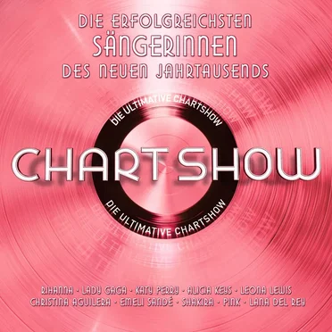 Die ultimative Chart Show: Die erfolgreichsten Sängerinnen des neuen Jahrtausends by Various Artists - album cover