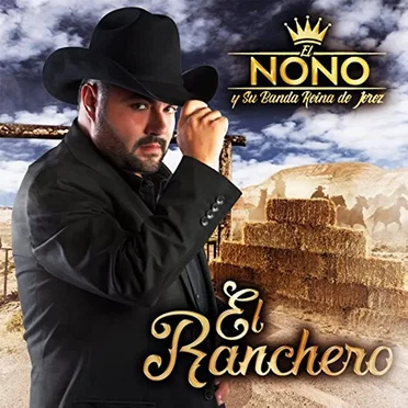 El ranchero by El Nono y Su Banda Reina de Jerez - album cover