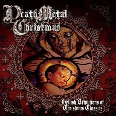 Death Metal Christmas: Hellish Renditions of Christmas Classics