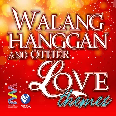 Walang Hanggan and Other Love Themes by Various Artists - album cover