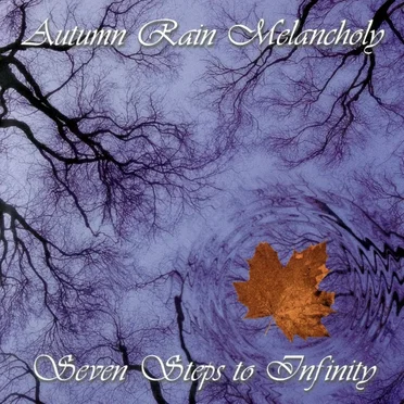 Seven Steps to Infinity by Autumn Rain Melancholy - album cover