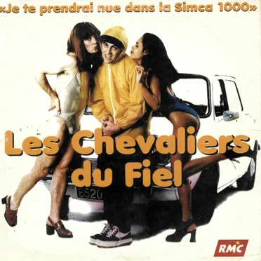 Je te prendrai nue dans la Simca 1000 by Les Chevaliers du Fiel - album cover