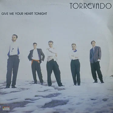 Give Me Your Heart Tonight by Torrevado - album cover
