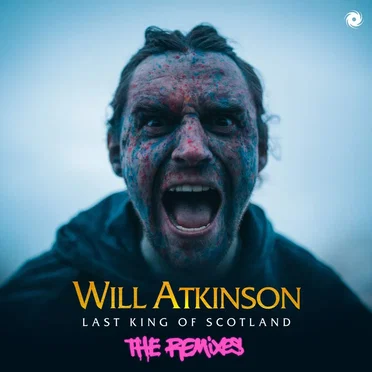 Last King of Scotland (The Remixes) by Will Atkinson - album cover
