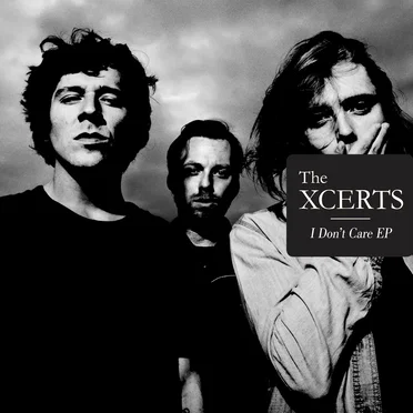 I Don't Care by The Xcerts - album cover