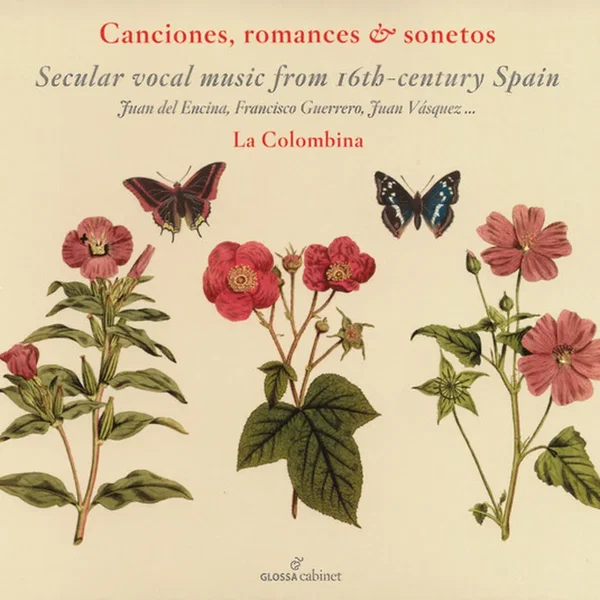 Canciones, Romances & Sonetos (Secular Vocal Music From 16th-Century Spain)