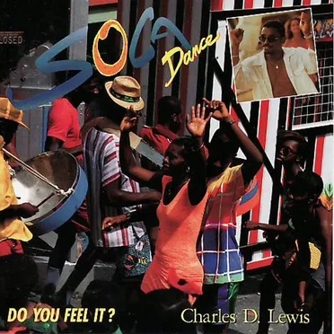 Soca Dance: Do You Feel It? by Charles D. Lewis - album cover