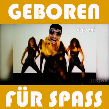 Geboren für Spass