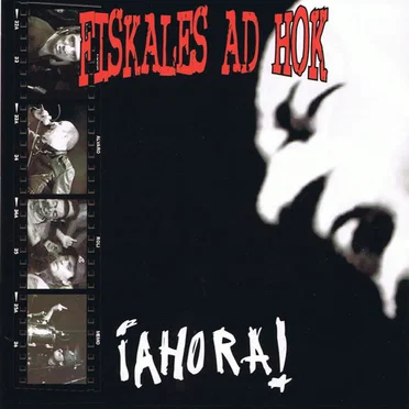 ¡Ahora! by Fiskales Ad-Hok - album cover