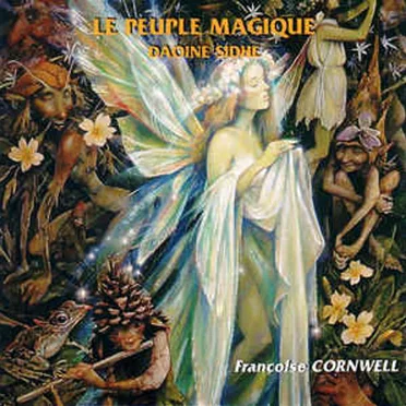 Le peuple magique: Daoine Sidhe by Françoise Cornwell - album cover