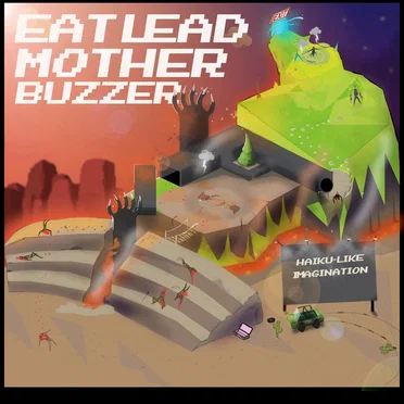Eat Lead, Motherbuzzer!