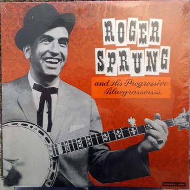 Roger Sprung and His Progressive Bluegrassers
