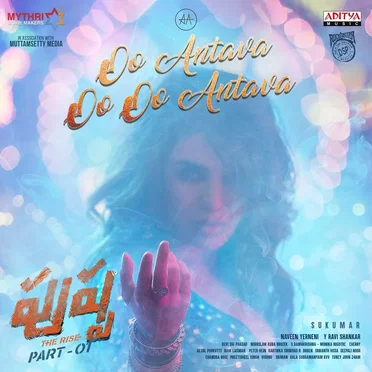 Oo Antava Oo Oo Antava (From “Pushpa - The Rise Part - 01 “)