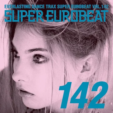 Super Eurobeat, Volume 142 by Various Artists - album cover