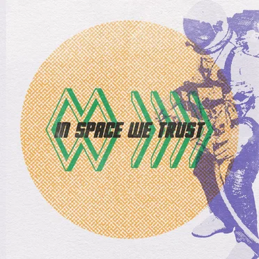 In Space We Trust
