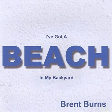 I've Got A Beach In My Backyard