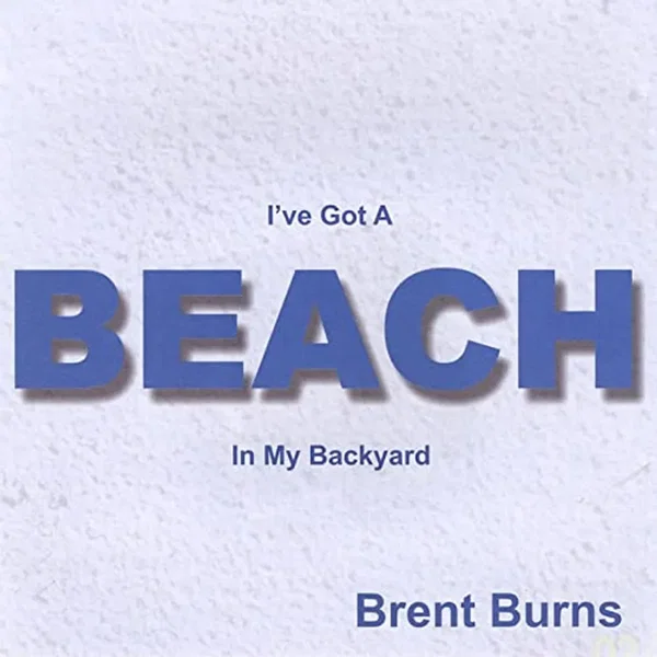 I've Got A Beach In My Backyard