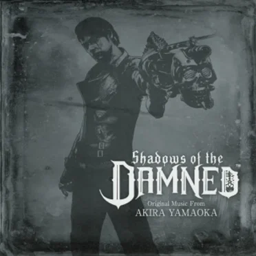 Shadows of the Damned (Original Music From)