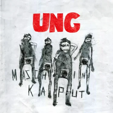 UNG by maschin kaput - album cover