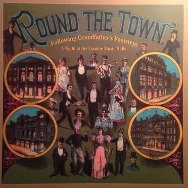 Round the Town: A Night at the London Music Halls by Various Artists - album cover