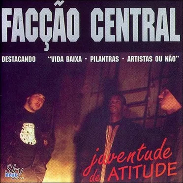 Juventude de atitude by Facção Central - album cover
