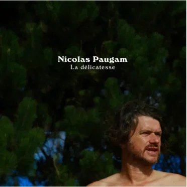 La délicatesse by Nicolas Paugam - album cover