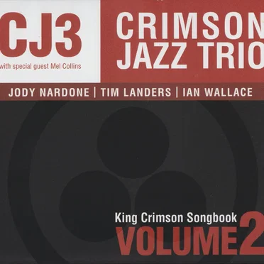 King Crimson Songbook, Volume 2 by The Crimson Jazz Trio - album cover