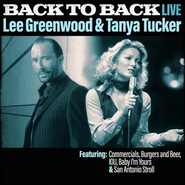 Back To Back: Lee Greenwood & Tanya Tucker