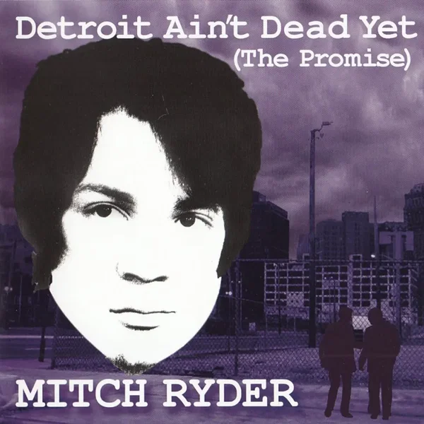 Detroit Ain’t Dead Yet (The Promise)