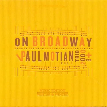 On Broadway, Volume 5 by Paul Motian Trio 2000 + Two - album cover