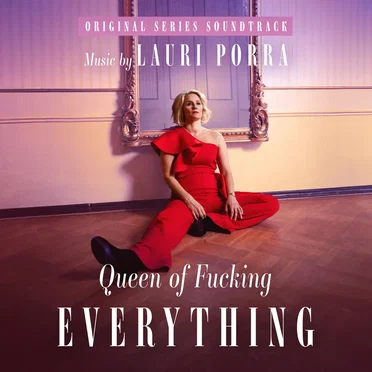 Queen of Fucking Everything (Original Series Soundtrack)