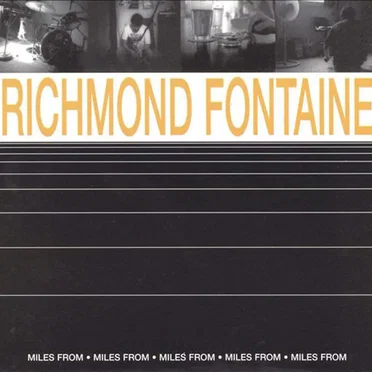 Miles From by Richmond Fontaine - album cover