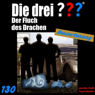 Die drei ??? 130: Der Fluch des Drachen by Neuvertonung - album cover