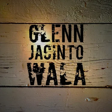 Wala by Glenn Jacinto - album cover