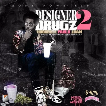 Designer Drugz 2 by HoodRich Pablo Juan - album cover