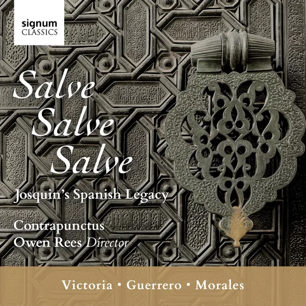 Salve, Salve, Salve: Josquin’s Spanish Legacy