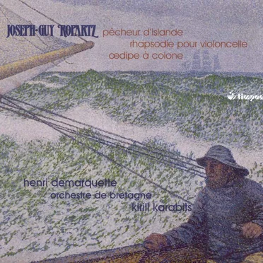 Pêcheur D'Islande / Rhapsodie Pour Violoncelle / Œdipe à Colone