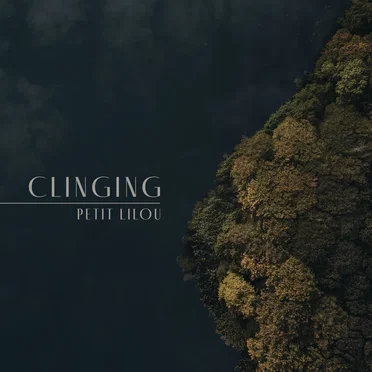 Clinging by Petit Lilou - album cover