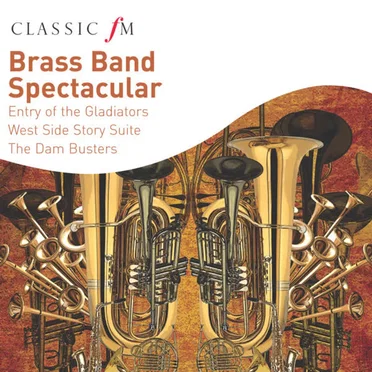 Classic FM: Brass Band Spectacular by Various Artists - album cover