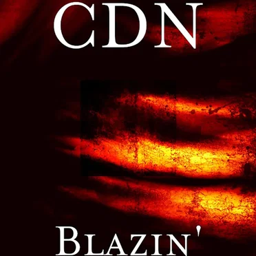 Blazin' by C.D.N. - album cover