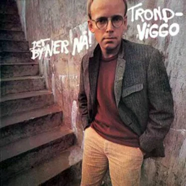 Det by'ner nå by Trond-Viggo - album cover